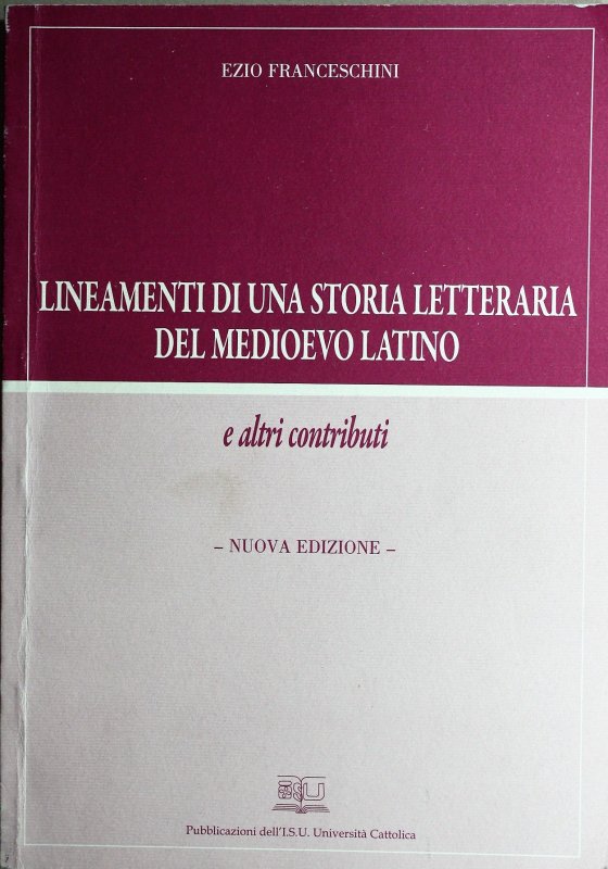 Lineamenti Di Una Storia Letteraria Del Medioevo Latino