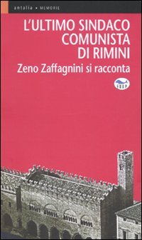 L'ultimo sindaco comunista di Rimini