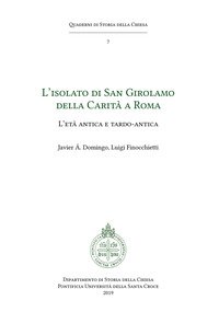 L'isolato di San Girolamo della Carità a Roma. L'età antica e tardo antica