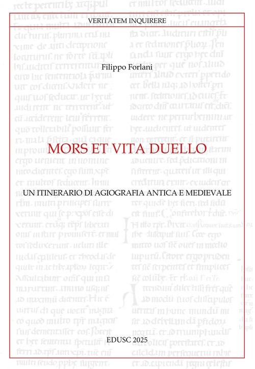 Mors et vita duello. Un itinerario di agiografia antica e medievale