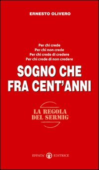 Sogno Che Fra Cent`anni. La Gioia Di Rispondere Si`
