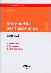 Matematica per l'economia. Esercizi