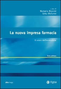 La nuova impresa farmacia. Il valore dell'innovazione