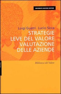 Strategie, leve del valore, valutazione delle aziende
