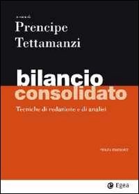 Bilancio consolidato. Tecniche di redazione e di analisi