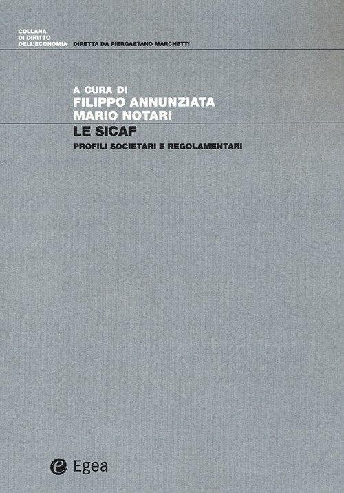 Le SICAF. Profili societari e regolamentari