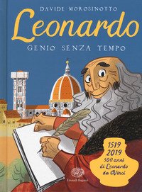 Leonardo. Genio senza tempo