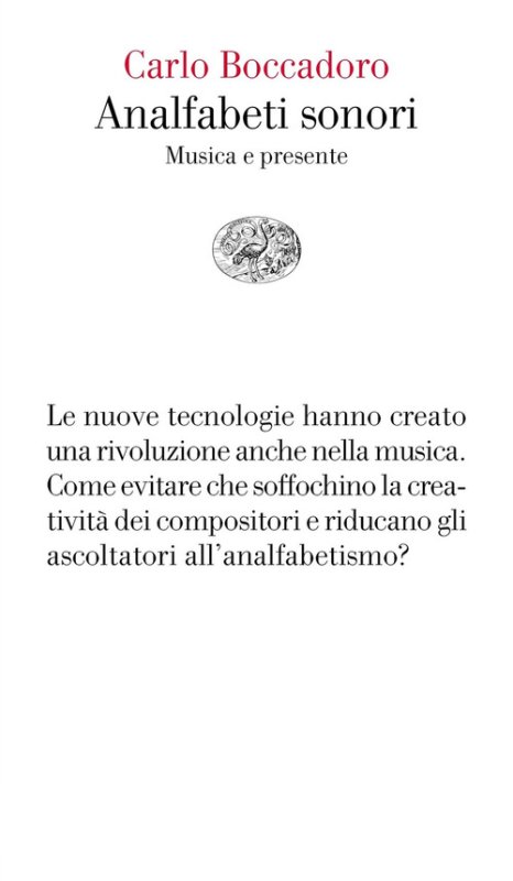 Analfabeti sonori. Musica e presente