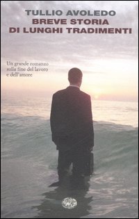 Breve storia di lunghi tradimenti