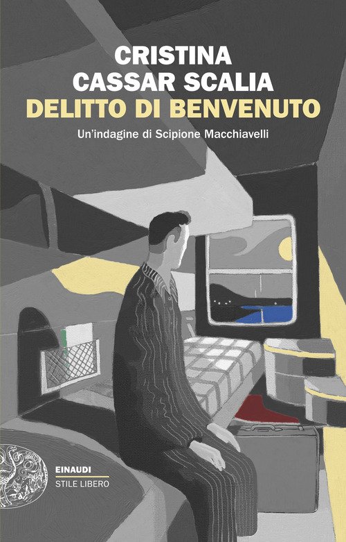Delitto di benvenuto. Un'indagine di Scipione Macchiavelli