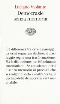 Democrazie senza memoria
