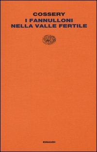 I fannulloni nella valle fertile