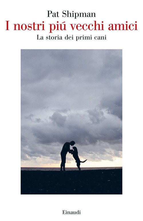I nostri più vecchi amici. La storia dei primi cani
