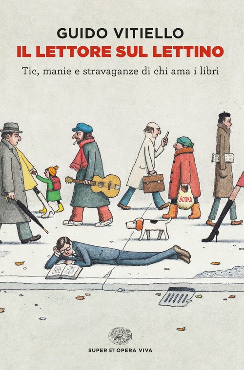 Il lettore sul lettino. Tic, manie e stravaganze di chi ama i libri