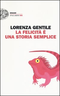 La felicità è una storia semplice