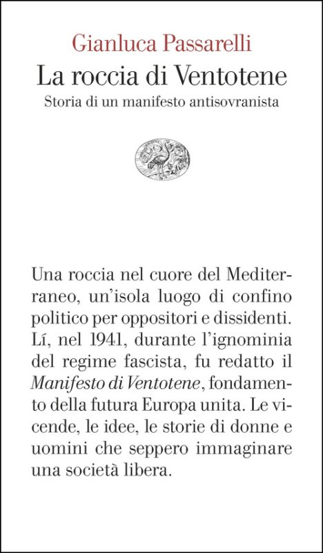 La roccia di Ventotene. Storia di un manifesto antisovranista