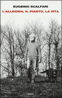 L'allegria, il pianto, la vita
