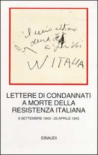 Lettere di condannati a morte della Resistenza italiana