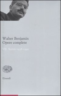 Opere complete. Vol. 7: Scritti 1938­1940.
