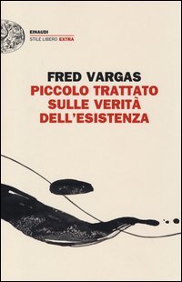 Piccolo trattato sulle verità dell'esistenza