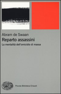 Reparto assassini. La mentalità dell'omicidio di massa