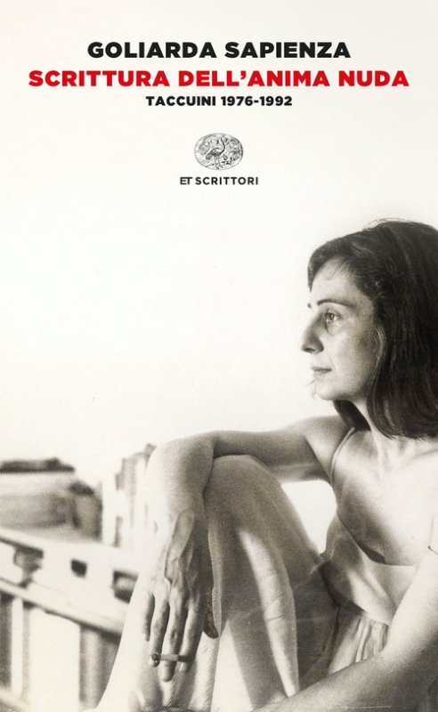 Scrittura dell'anima nuda. Taccuini 1976-1992