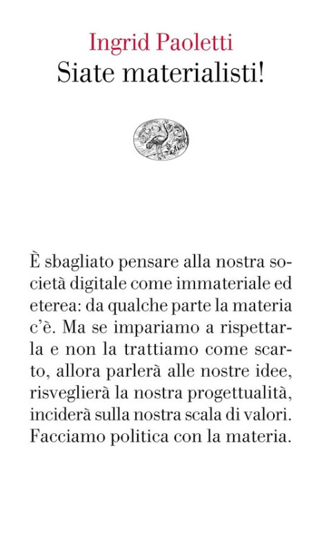 Siate materialisti!