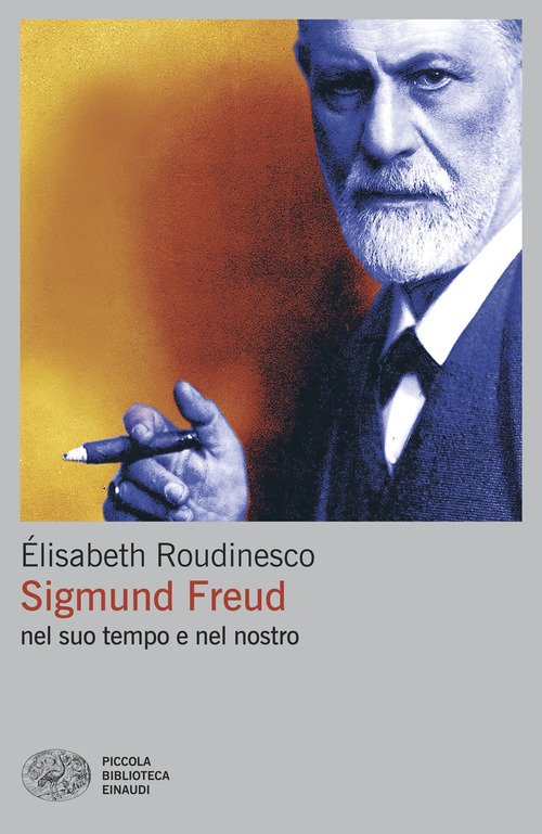 Sigmund Freud nel suo tempo e nel nostro