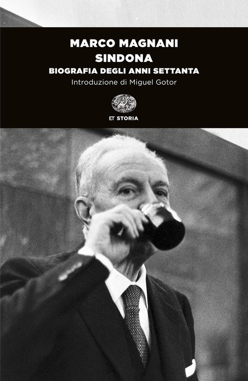 Sindona. Biografia degli anni Settanta