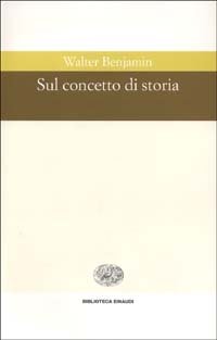 Sul concetto di storia