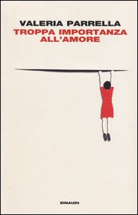 Troppa importanza all'amore