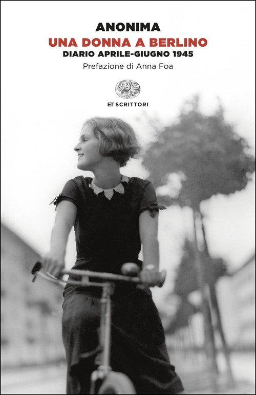 Una donna a Berlino. Diario aprile-giugno 1945