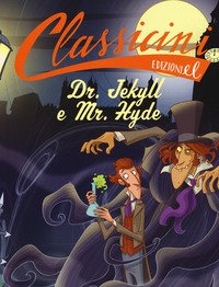 Dr. Jekyll e Mr. Hyde da Robert Louis Stevenson