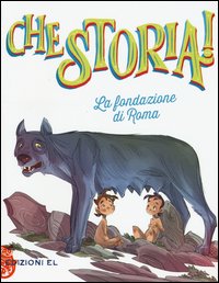 La fondazione di Roma