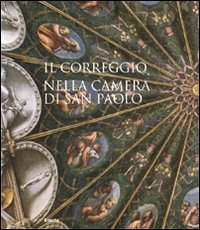Il Correggio nella camera di San Paolo