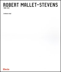 Robert Mallet-Stevens 1886-1945