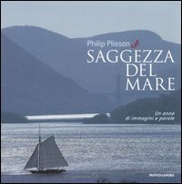 Saggezza del mare. Un anno di immagini e parole