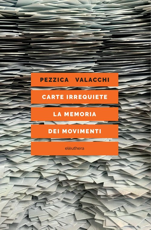 Carte irrequiete. La memoria dei movimenti