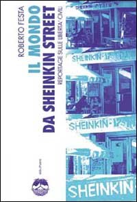 Il mondo di Sheinkin Street. Reportage sulle libertà civili