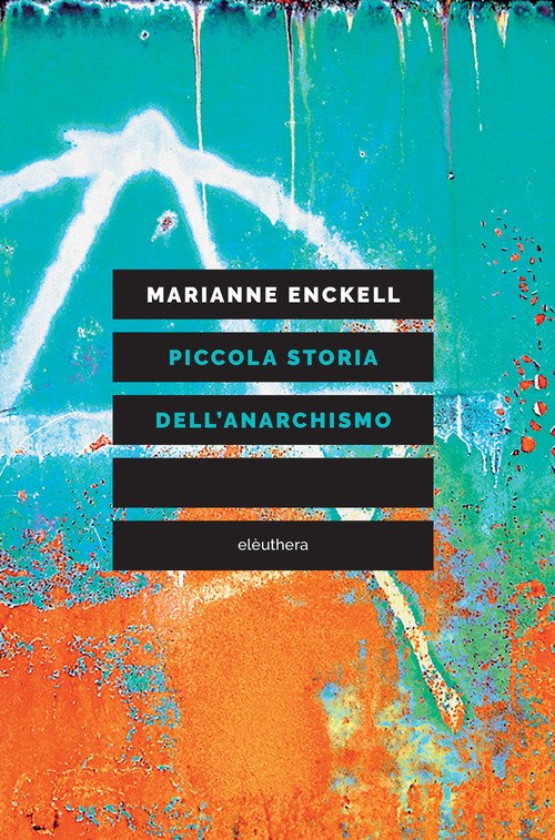 Piccola storia dell'anarchismo
