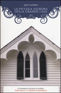 La piccola signora della grande casa