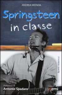 Springsteen in classe. Spunti didattici a partire dalle canzoni del Boss