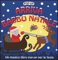 Arriva Babbo Natale. Libro pop-up