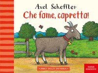 Che fame, capretta!