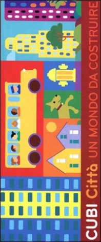 Cubi città. Un mondo da costruire