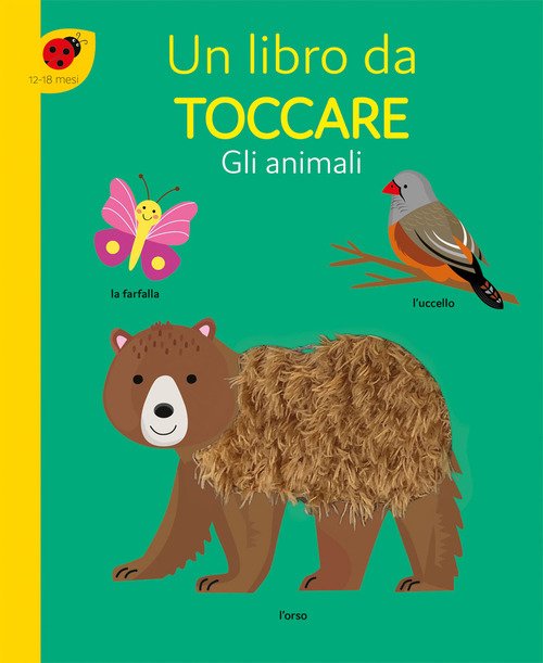 Gli animali. Un libro da toccare
