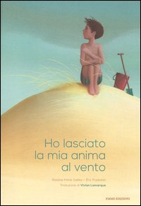 Ho lasciato la mia anima al vento