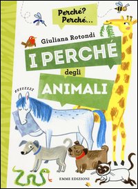 I perché degli animali