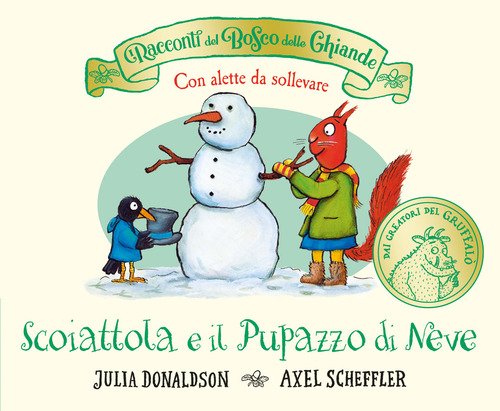 I racconti del Bosco delle Ghiande. Scoiattola e il pupazzo di neve