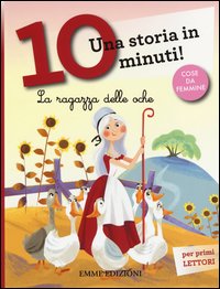 La ragazza delle oche. Una storia in 10 minuti!